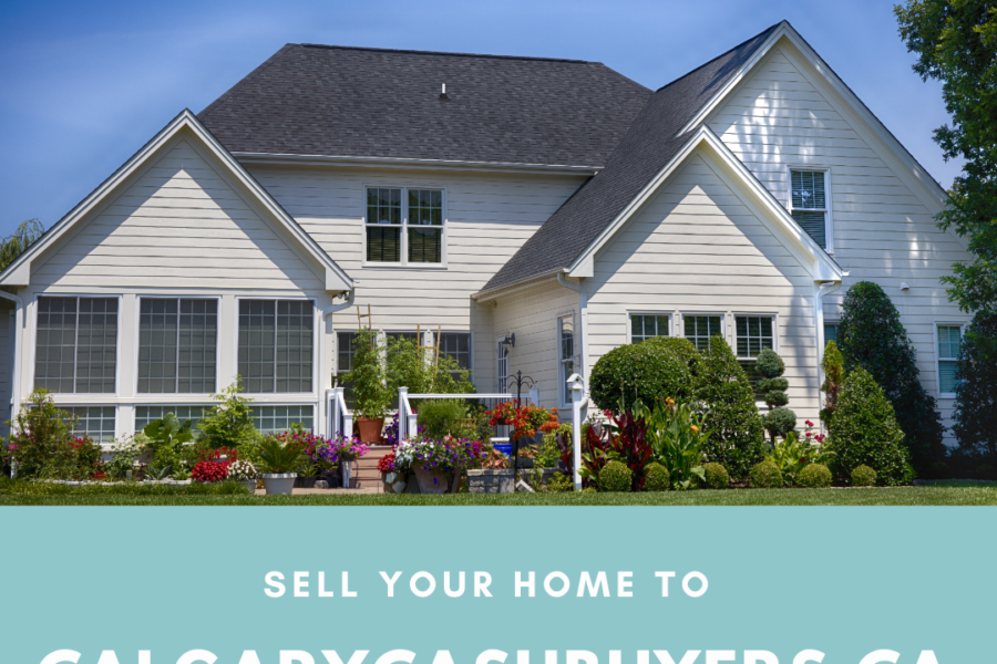 Sell Your Home to CalgaryCashBuyers, Your Ultimate Solution in 2024